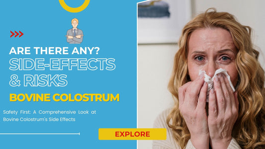 Side Effects & Risks Of Bovine Colostrum In 2024