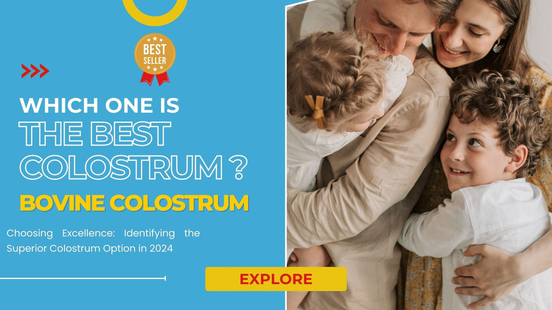 Which Colostrum Is The best?